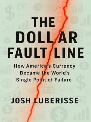 cover image of The Dollar Fault Line
